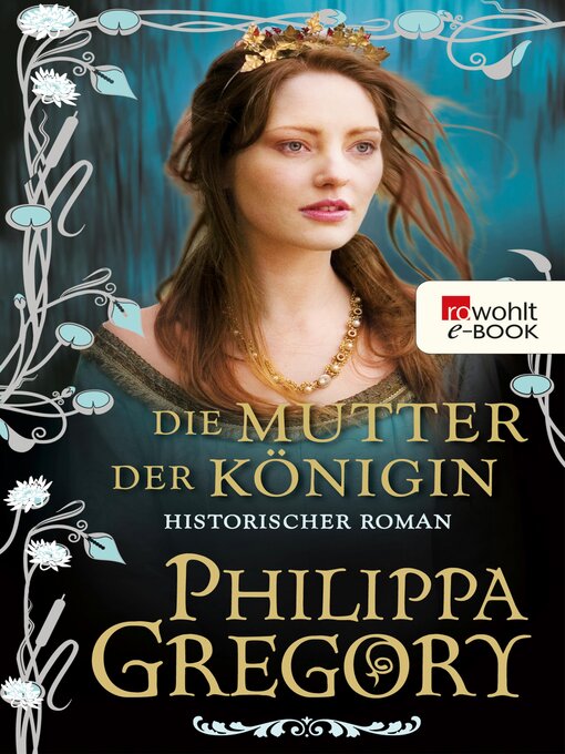 Title details for Die Mutter der Königin by Philippa Gregory - Wait list
